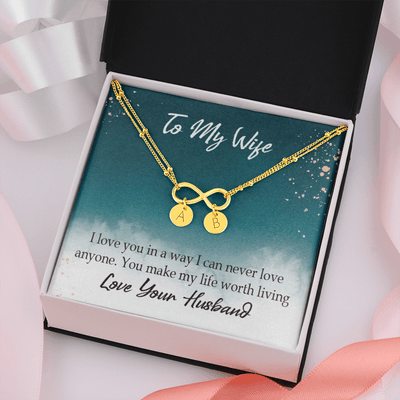 To My Wife You Make My Life Worth Living Infinity Bracelet With Initial Charms - Infinity Bracelet