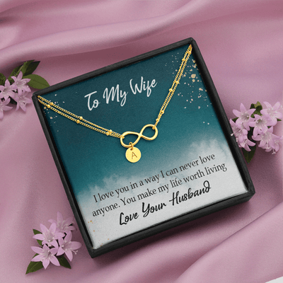 To My Wife You Make My Life Worth Living Infinity Bracelet With Initial Charms - Infinity Bracelet