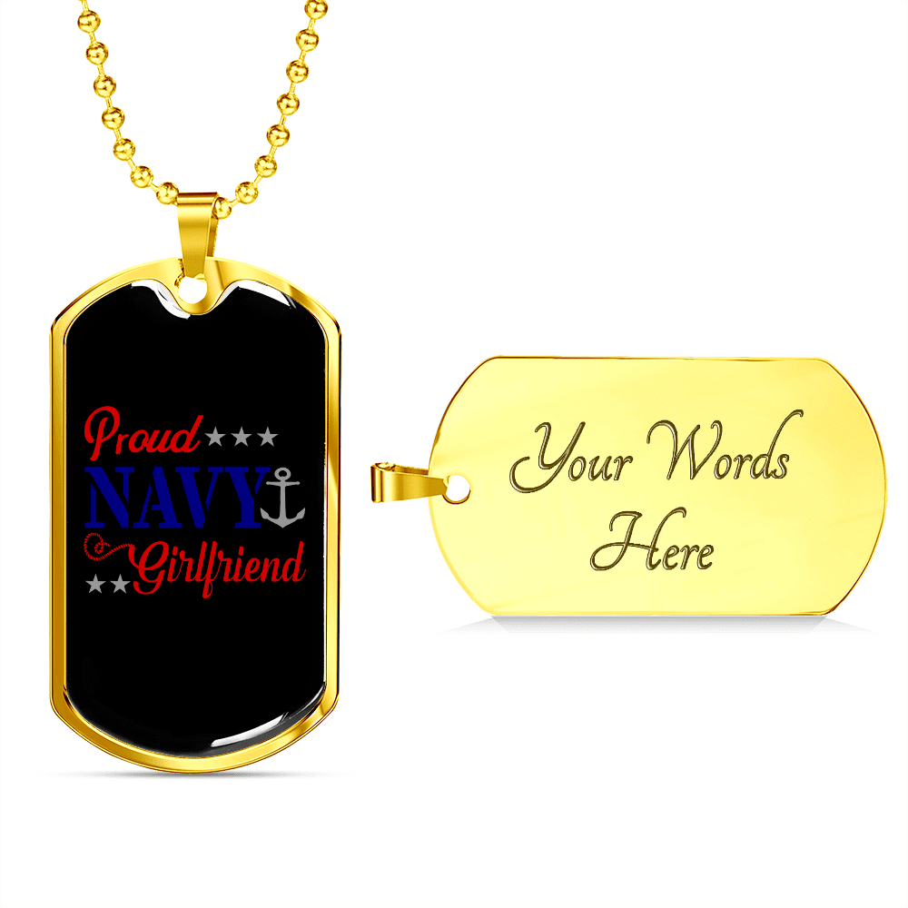 To My Girlfriend Proud Navy Girlfriend Necklace Stainless Steel or 18k Gold Dog Tag 24" Chain - Luxury Love Messages Dog Tag Gifts For Man, Woman