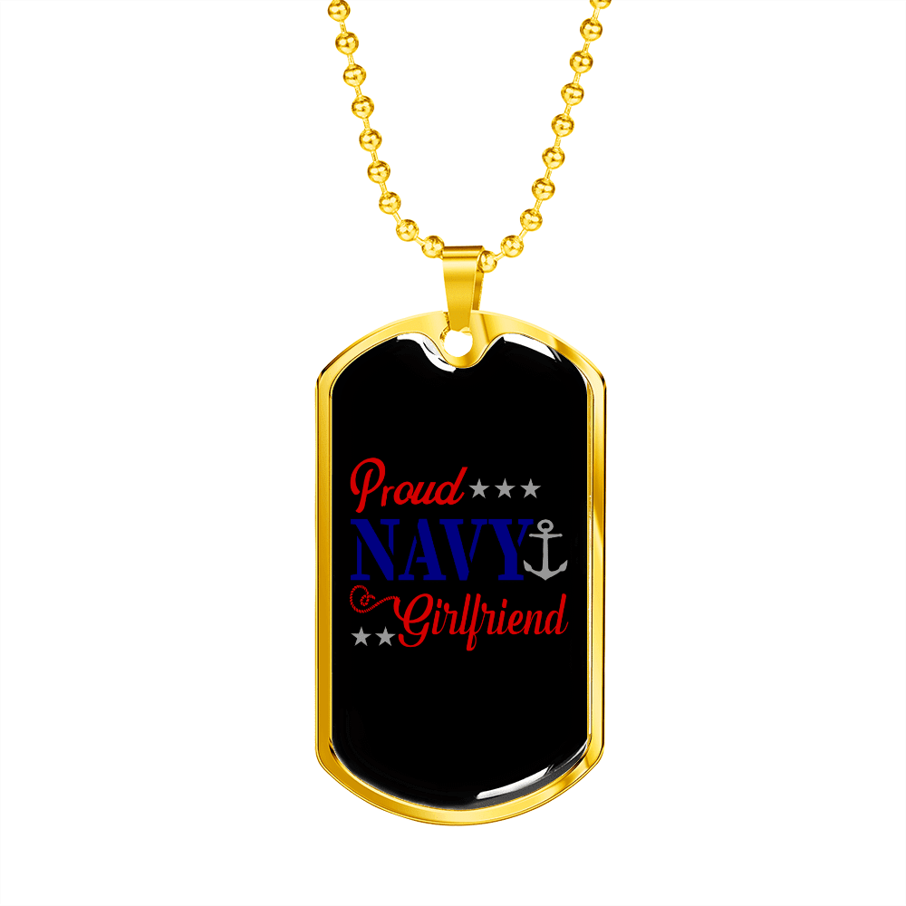 To My Girlfriend Proud Navy Girlfriend Necklace Stainless Steel or 18k Gold Dog Tag 24" Chain - Luxury Love Messages Dog Tag Gifts For Man, Woman