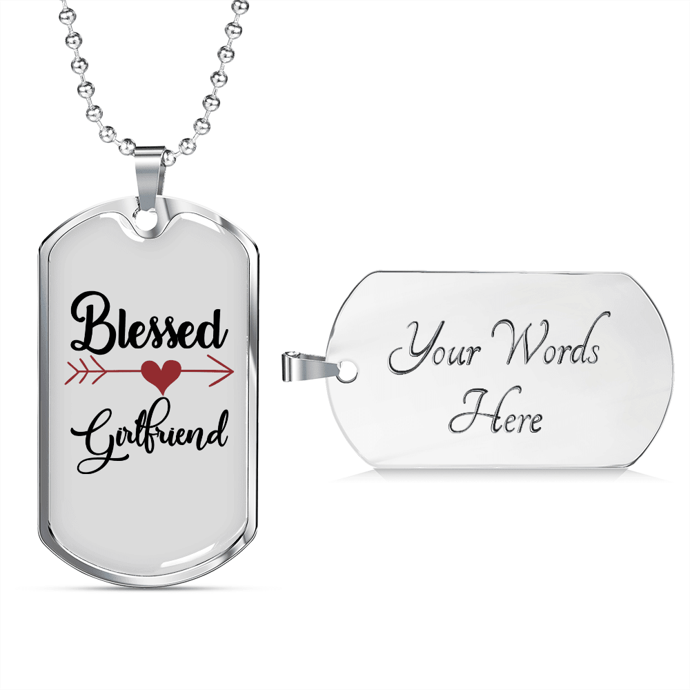 To My Girlfriend Blessed Girlfriend Necklace Stainless Steel or 18k Gold Dog Tag 24" Chain - Luxury Love Messages Dog Tag Gifts For Man, Woman