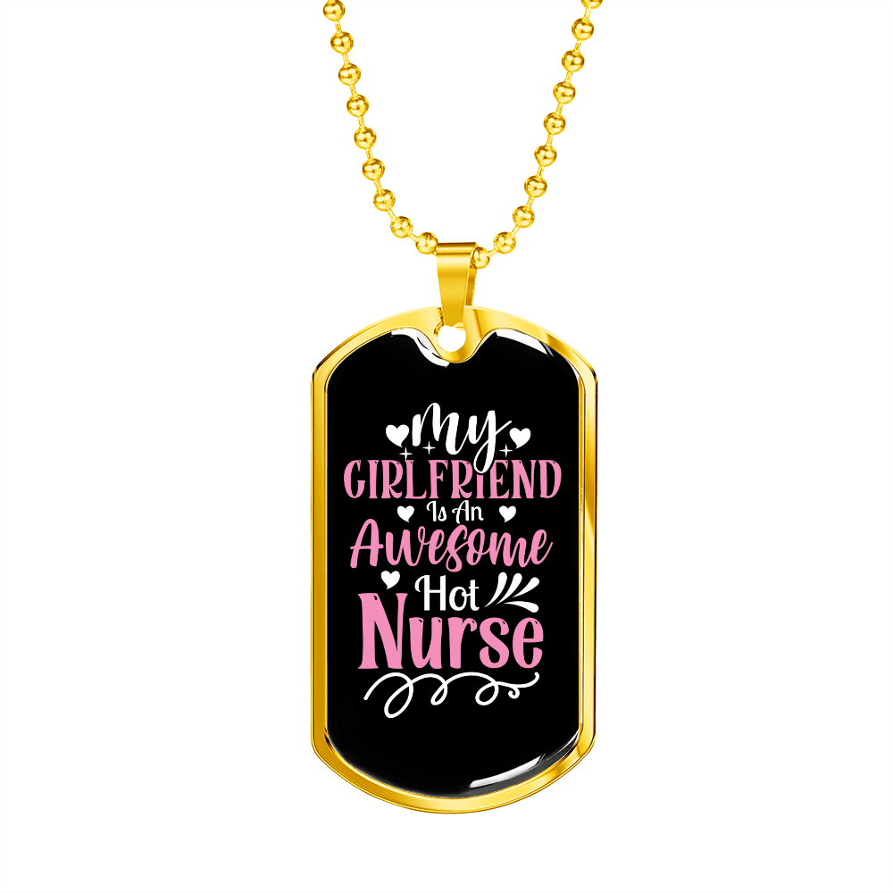 To My Girlfriend Awesome Nurse Girlfriend Necklace Stainless Steel or 18k Gold Dog Tag 24" Chain - Luxury Love Messages Dog Tag Gifts For Man, Woman