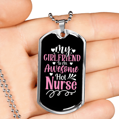 To My Girlfriend Awesome Nurse Girlfriend Necklace Stainless Steel or 18k Gold Dog Tag 24" Chain - Luxury Love Messages Dog Tag Gifts For Man, Woman