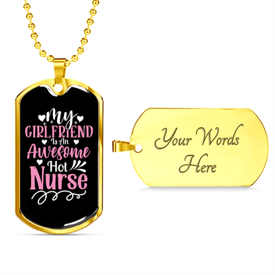 To My Girlfriend Awesome Nurse Girlfriend Necklace Stainless Steel or 18k Gold Dog Tag 24" Chain - Luxury Love Messages Dog Tag Gifts For Man, Woman