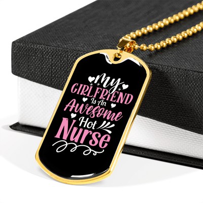 To My Girlfriend Awesome Nurse Girlfriend Necklace Stainless Steel or 18k Gold Dog Tag 24" Chain - Luxury Love Messages Dog Tag Gifts For Man, Woman