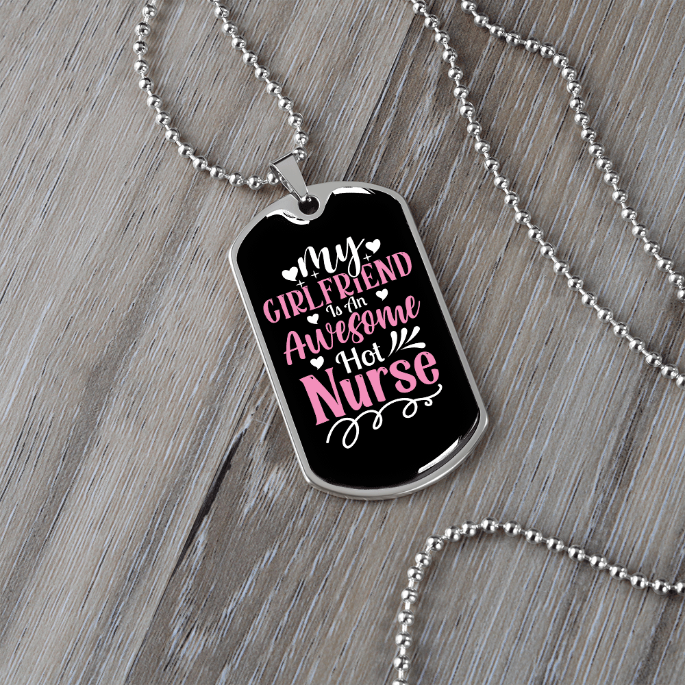 To My Girlfriend Awesome Nurse Girlfriend Necklace Stainless Steel or 18k Gold Dog Tag 24" Chain - Luxury Love Messages Dog Tag Gifts For Man, Woman
