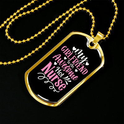 To My Girlfriend Awesome Nurse Girlfriend Necklace Stainless Steel or 18k Gold Dog Tag 24" Chain - Luxury Love Messages Dog Tag Gifts For Man, Woman