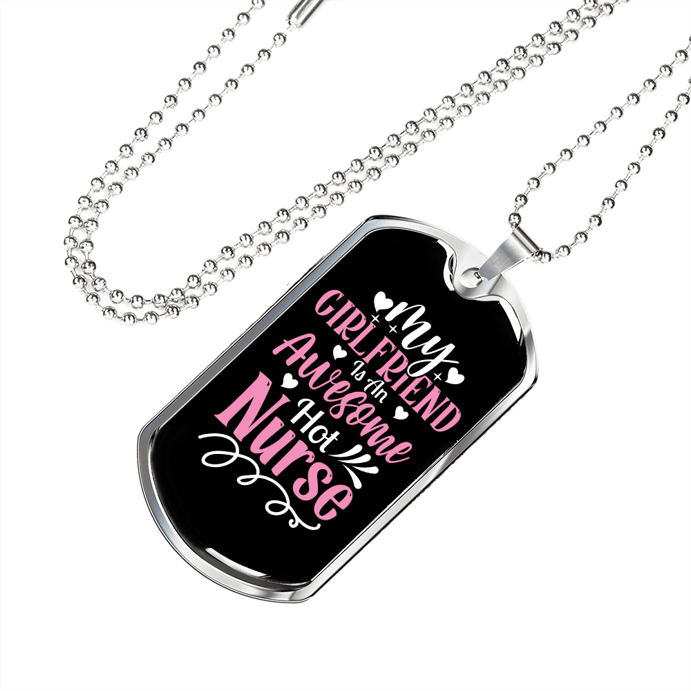 To My Girlfriend Awesome Nurse Girlfriend Necklace Stainless Steel or 18k Gold Dog Tag 24" Chain - Luxury Love Messages Dog Tag Gifts For Man, Woman