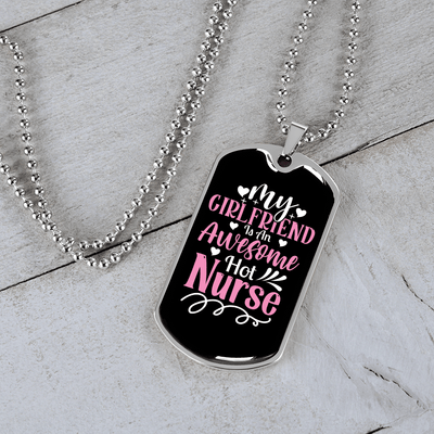 To My Girlfriend Awesome Nurse Girlfriend Necklace Stainless Steel or 18k Gold Dog Tag 24" Chain - Luxury Love Messages Dog Tag Gifts For Man, Woman