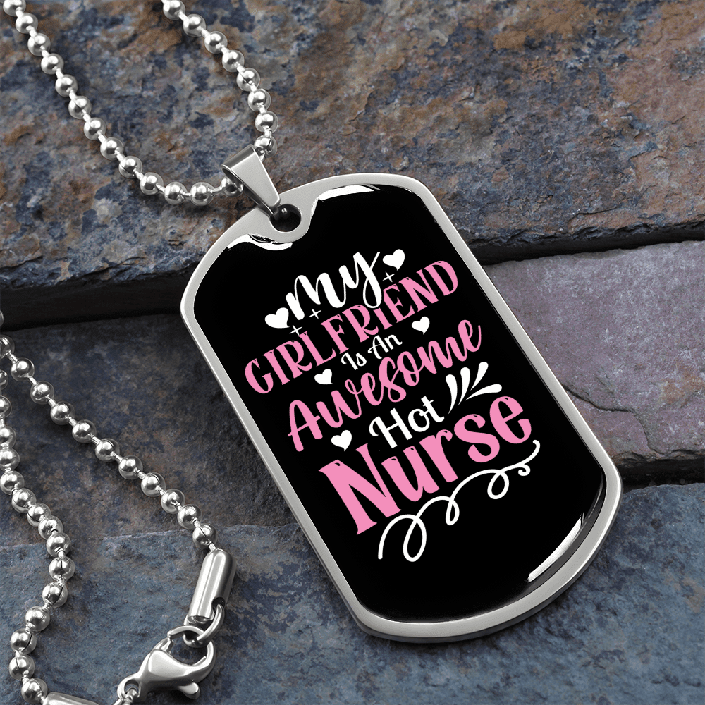 To My Girlfriend Awesome Nurse Girlfriend Necklace Stainless Steel or 18k Gold Dog Tag 24" Chain - Luxury Love Messages Dog Tag Gifts For Man, Woman