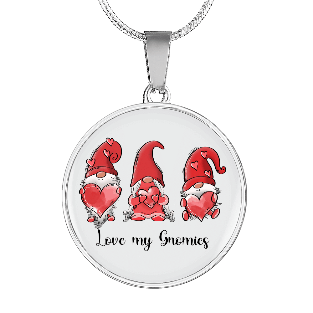 Girlfriend Gift Love My Gnomies Circle Necklace Stainless Steel or 18k Gold 18-22 - Luxury Circle Pendant Bangle Bracelet Meanful Gift Idea For Her/Him