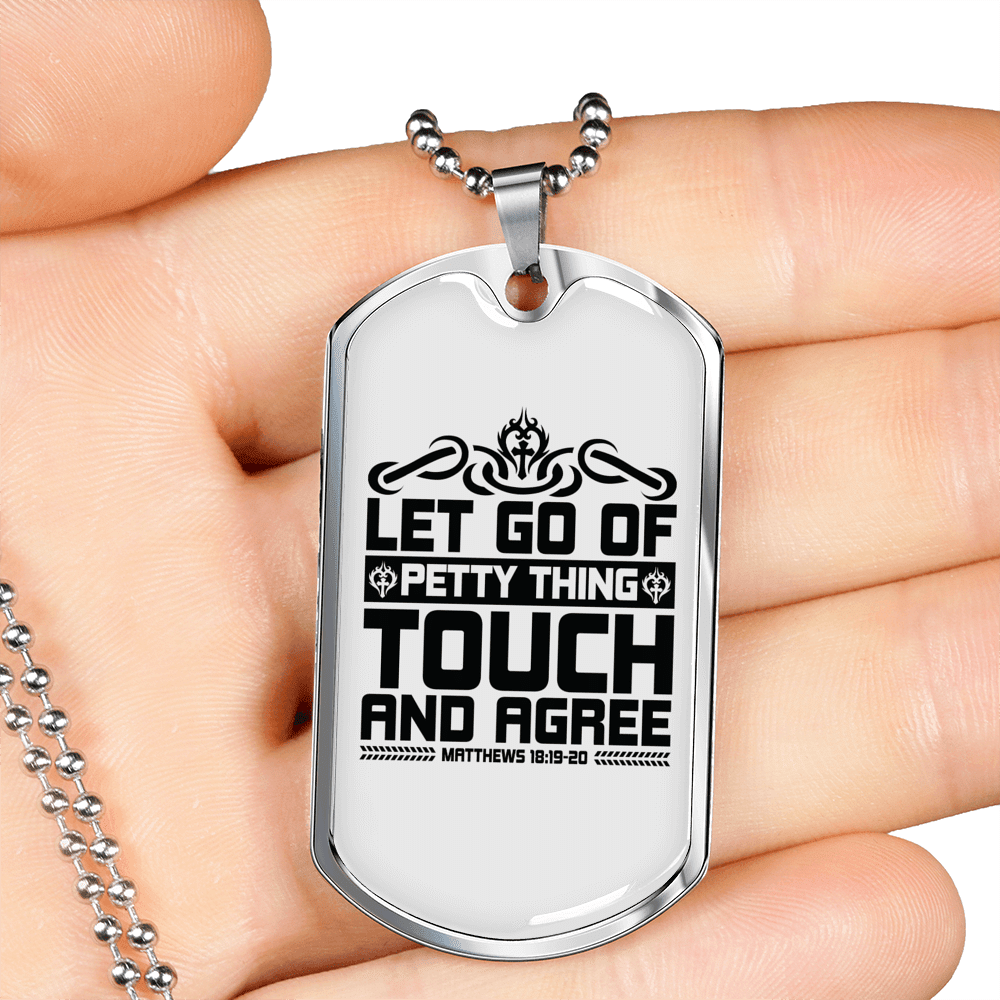 Let Go Of Petty Thing Christian Necklace Dog Tag 24" Chain - Luxury Love Messages Dog Tag Gifts For Him