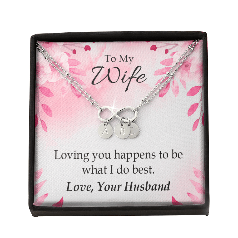 To My Wife Loving You Is What I Do Best Infinity Bracelet With Initial Charms - Infinity Bracelet