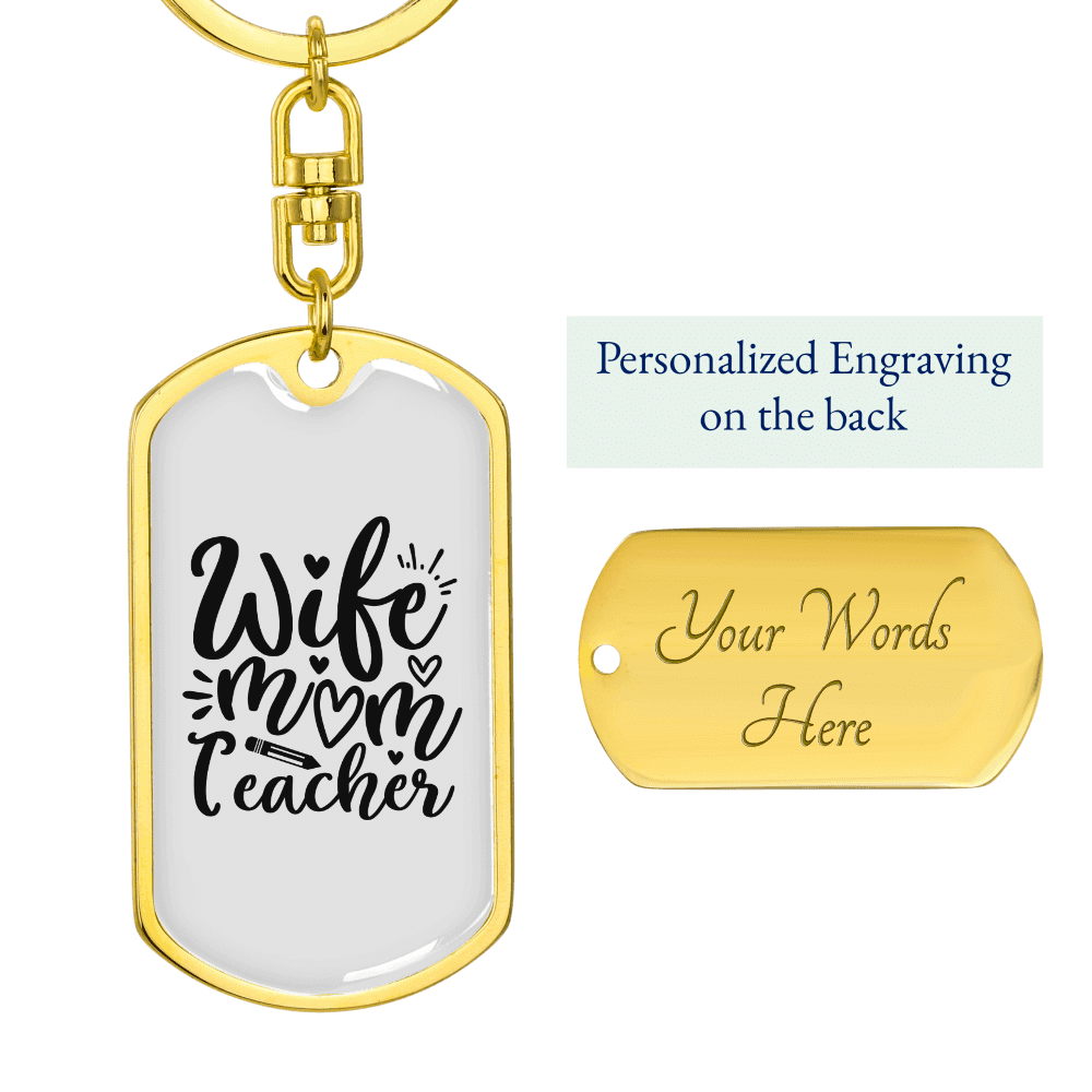 To My Wife  Wife Mom Teacher Wife Keychain Stainless Steel or 18k Gold Dog Tag Keyring - Dog Tag with Swivel Keychain