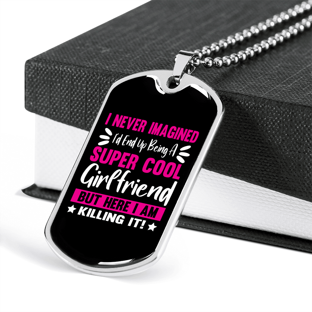 To My Girlfriend Super Cool Girlfriend Pink Necklace Stainless Steel or 18k Gold Dog Tag 24" Chain - Luxury Love Messages Dog Tag Gifts For Man, Woman