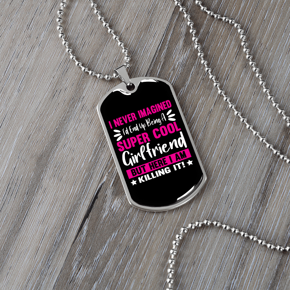 To My Girlfriend Super Cool Girlfriend Pink Necklace Stainless Steel or 18k Gold Dog Tag 24" Chain - Luxury Love Messages Dog Tag Gifts For Man, Woman