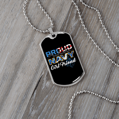 To My Girlfriend Proud Navy Girlfriend Necklace Stainless Steel or 18k Gold Dog Tag 24" Chain - Luxury Love Messages Dog Tag Gifts For Man, Woman