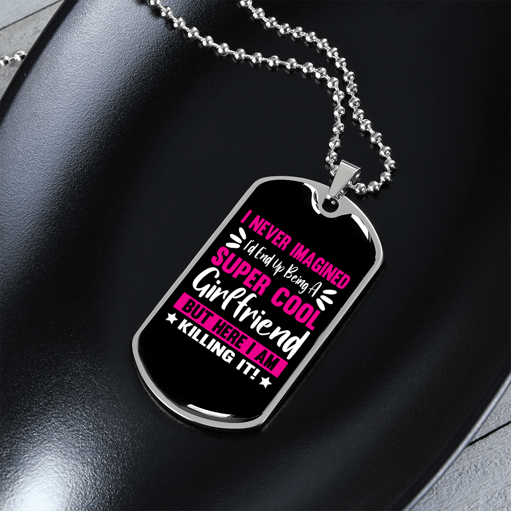 To My Girlfriend Super Cool Girlfriend Pink Necklace Stainless Steel or 18k Gold Dog Tag 24" Chain - Luxury Love Messages Dog Tag Gifts For Man, Woman