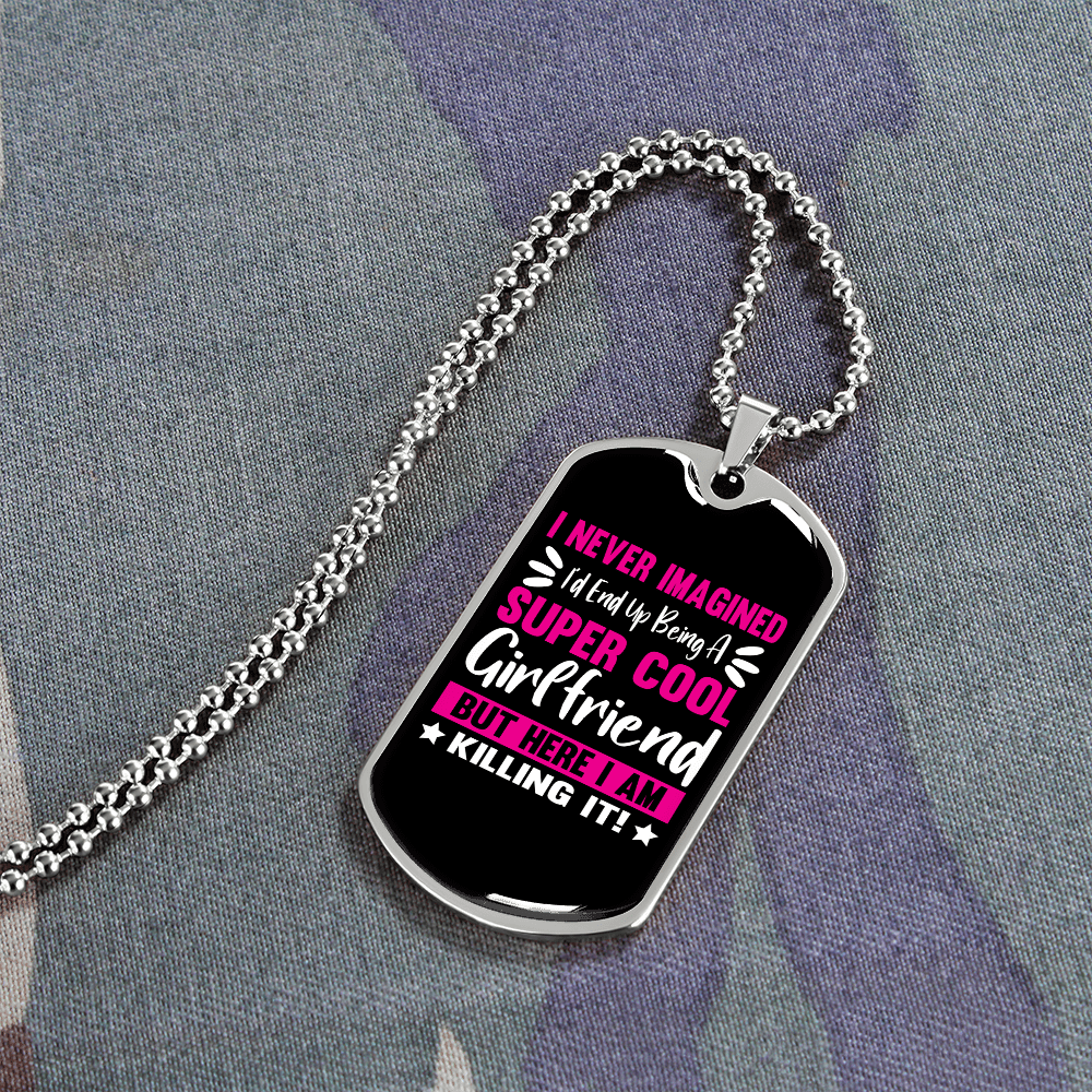 To My Girlfriend Super Cool Girlfriend Pink Necklace Stainless Steel or 18k Gold Dog Tag 24" Chain - Luxury Love Messages Dog Tag Gifts For Man, Woman