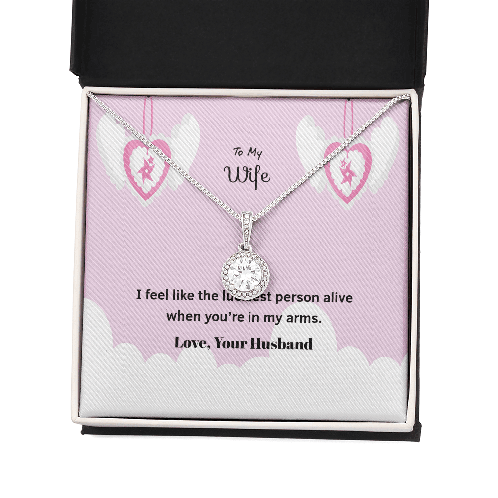 Wife Valentines Gift Luckiest Person Alive Eternal Union Necklace - Eternal Hope