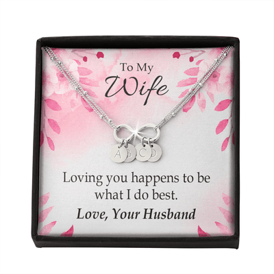 To My Wife Loving You Is What I Do Best Infinity Bracelet With Initial Charms - Infinity Bracelet