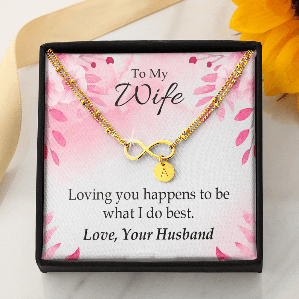 To My Wife Loving You Is What I Do Best Infinity Bracelet With Initial Charms - Infinity Bracelet