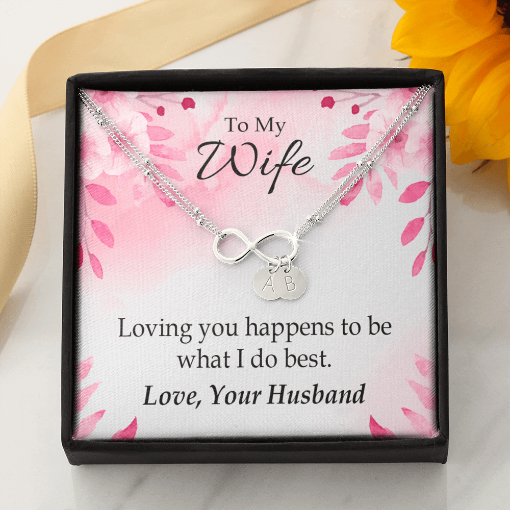 To My Wife Loving You Is What I Do Best Infinity Bracelet With Initial Charms - Infinity Bracelet