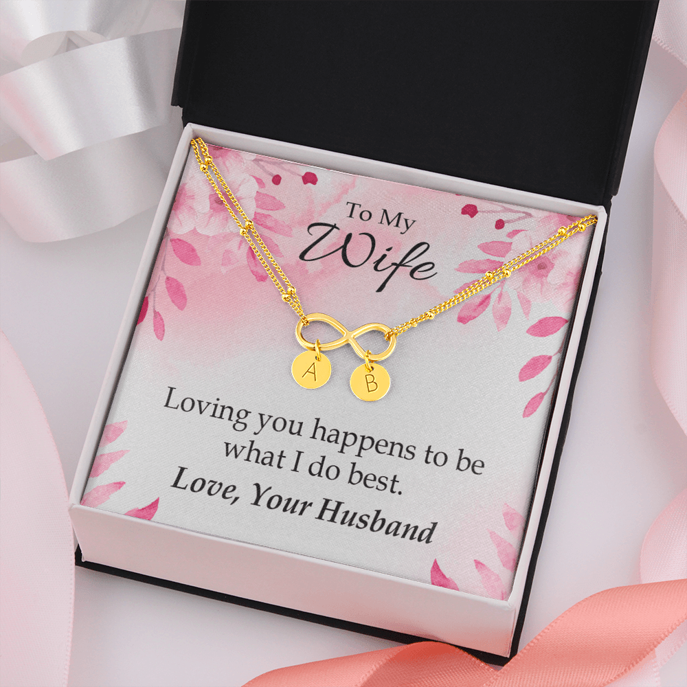 To My Wife Loving You Is What I Do Best Infinity Bracelet With Initial Charms - Infinity Bracelet