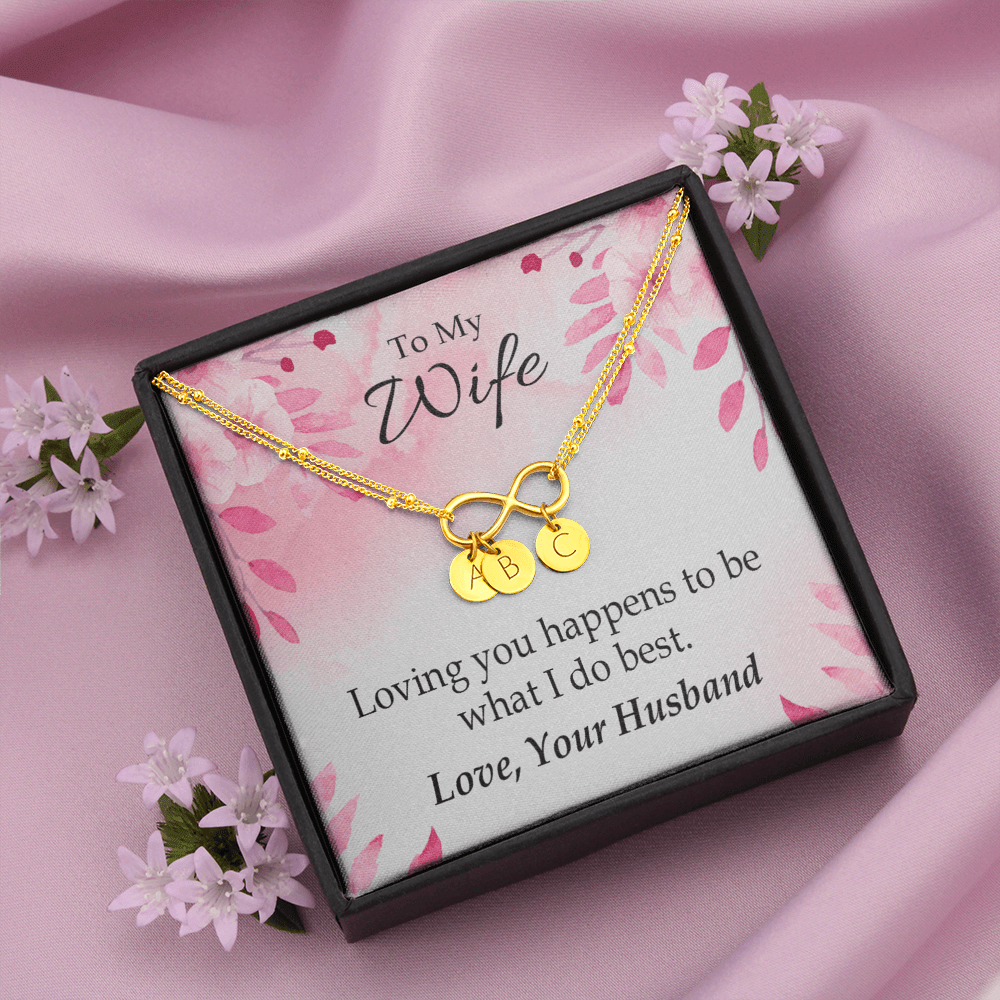 To My Wife Loving You Is What I Do Best Infinity Bracelet With Initial Charms - Infinity Bracelet