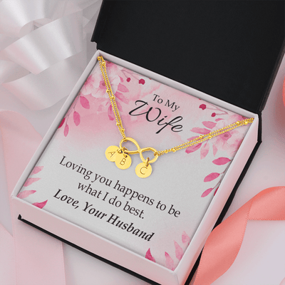 To My Wife Loving You Is What I Do Best Infinity Bracelet With Initial Charms - Infinity Bracelet