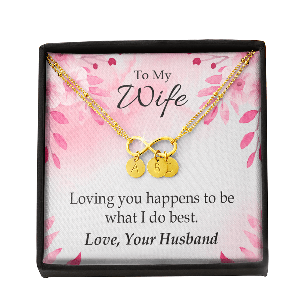 To My Wife Loving You Is What I Do Best Infinity Bracelet With Initial Charms - Infinity Bracelet