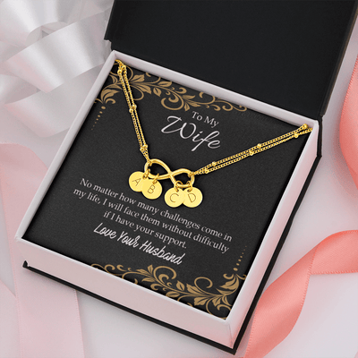 To My Wife No Matter How Many Challenges Infinity Bracelet With Initial Charms - Infinity Bracelet