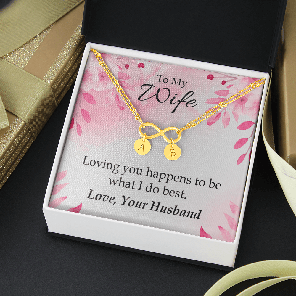 To My Wife Loving You Is What I Do Best Infinity Bracelet With Initial Charms - Infinity Bracelet
