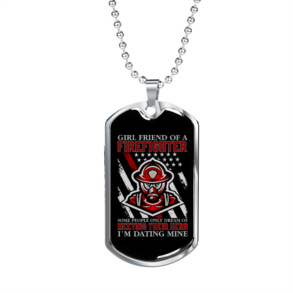 To My Girlfriend Girl Friend of a Firefighter Necklace Stainless Steel or 18k Gold Dog Tag 24" Chain - Luxury Love Messages Dog Tag Gifts For Man, Woman