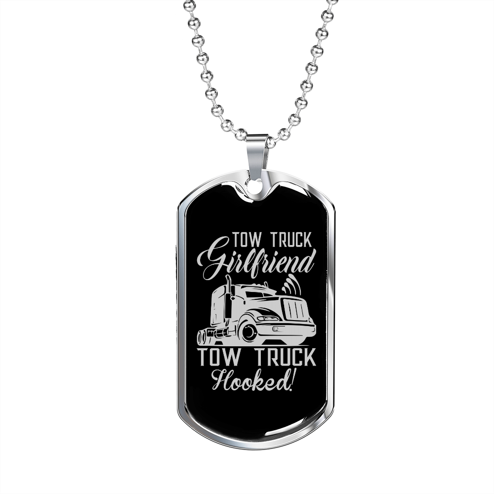 To My Girlfriend Tow Truck Girlfriend Hooked! Necklace Stainless Steel or 18k Gold Dog Tag 24" Chain - Luxury Love Messages Dog Tag Gifts For Man, Woman