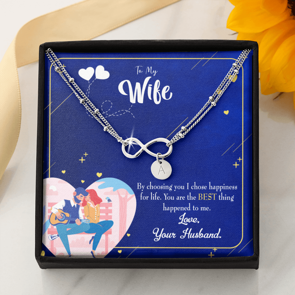 To My Wife I Chose Happiness Infinity Bracelet With Initial Charms - Infinity Bracelet