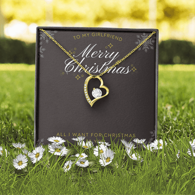To My Girlfriend All I want For Christmas Message Card Forever Necklace 18k Gold or Stainless Steel 18" Necklace - Forever Love Necklace Gift Idea For Woman