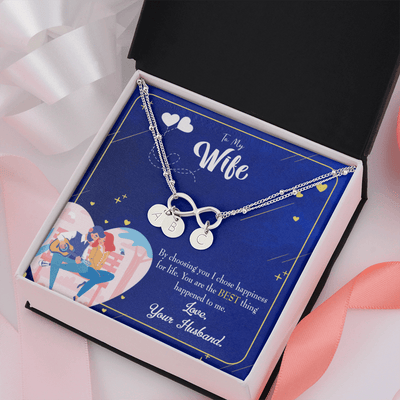 To My Wife I Chose Happiness Infinity Bracelet With Initial Charms - Infinity Bracelet