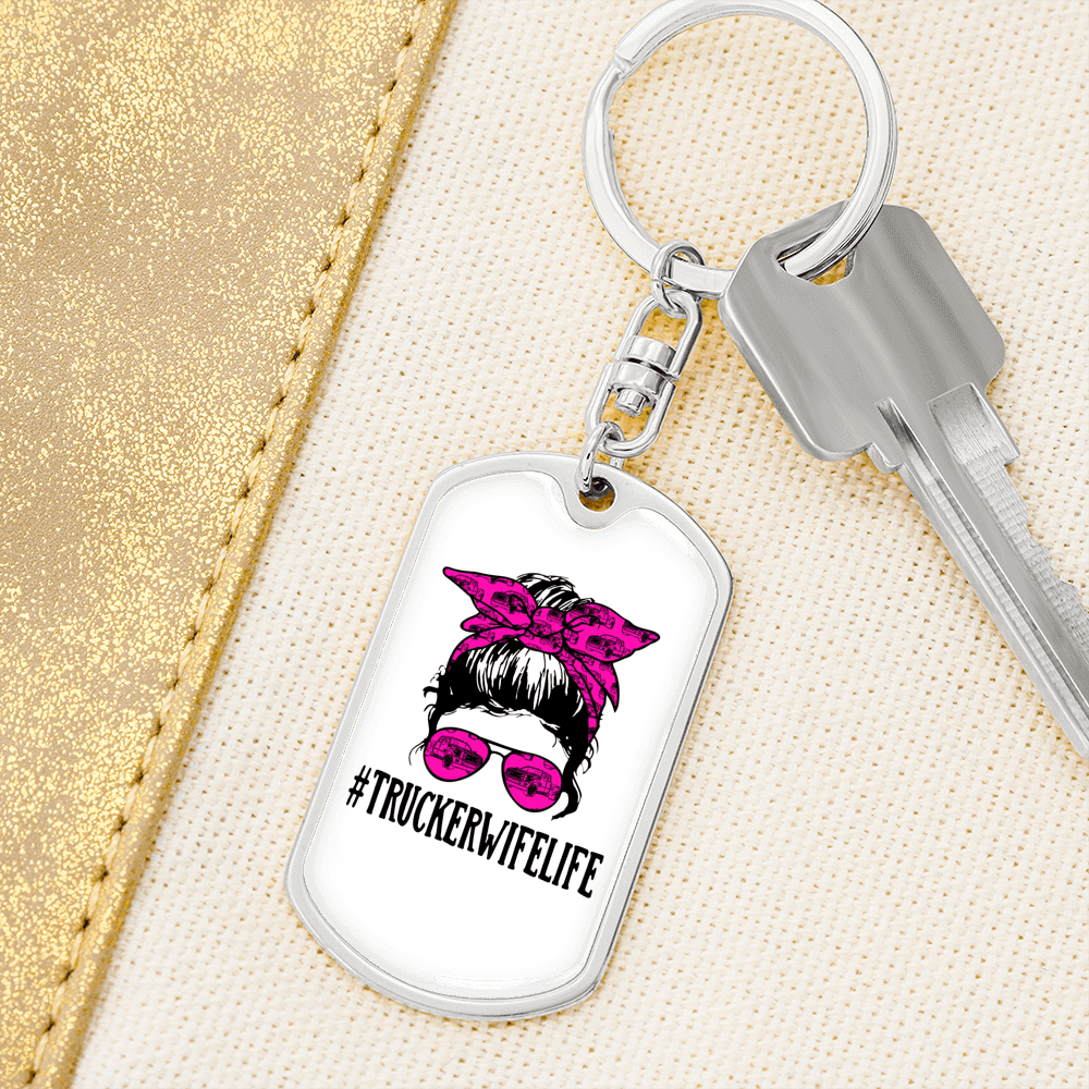 Trucker Wife Life Swivel Keychain Dog Tag Stainless Steel or 18k Gold - Dog Tag with Swivel Keychain