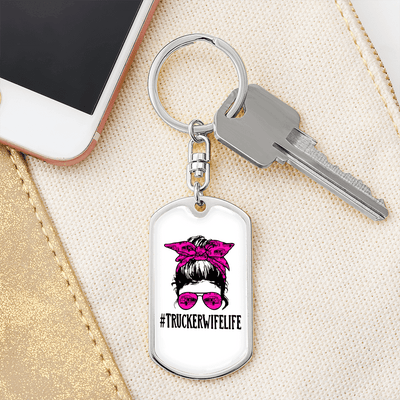 Trucker Wife Life Swivel Keychain Dog Tag Stainless Steel or 18k Gold - Dog Tag with Swivel Keychain
