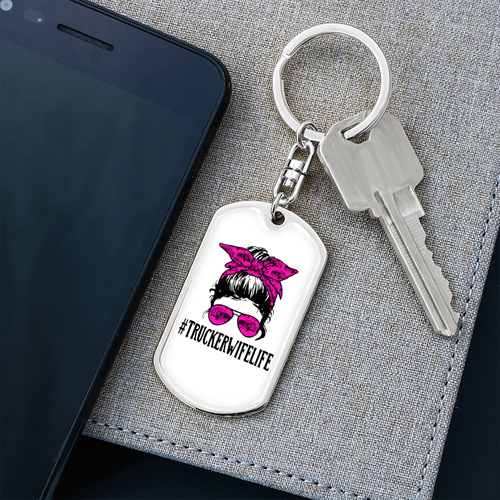 Trucker Wife Life Swivel Keychain Dog Tag Stainless Steel or 18k Gold - Dog Tag with Swivel Keychain