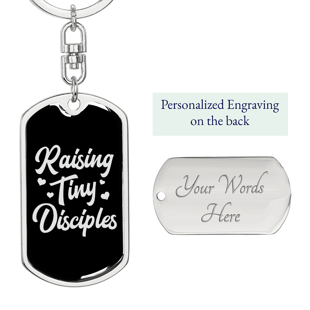 To My Wife  Raising Tiny Disciples Keychain Stainless Steel or 18k Gold Dog Tag Keyring - Dog Tag with Swivel Keychain