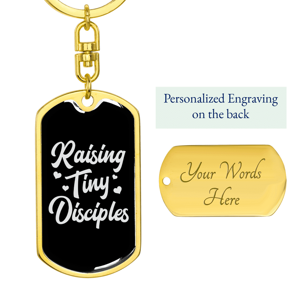 To My Wife  Raising Tiny Disciples Keychain Stainless Steel or 18k Gold Dog Tag Keyring - Dog Tag with Swivel Keychain