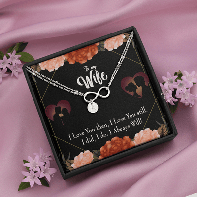 To My Wife I Love You Then And Now Infinity Bracelet With Initial Charms - Infinity Bracelet