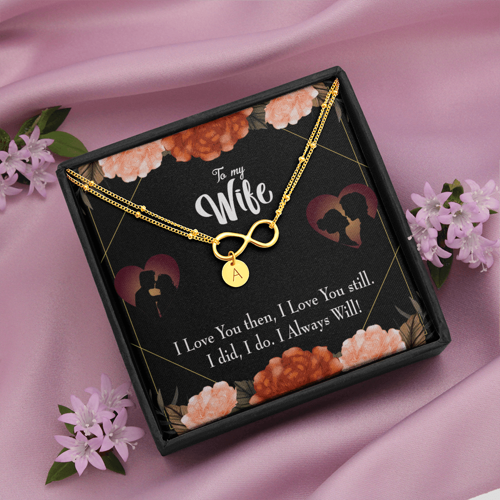 To My Wife I Love You Then And Now Infinity Bracelet With Initial Charms - Infinity Bracelet