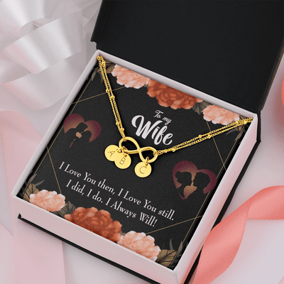 To My Wife I Love You Then And Now Infinity Bracelet With Initial Charms - Infinity Bracelet