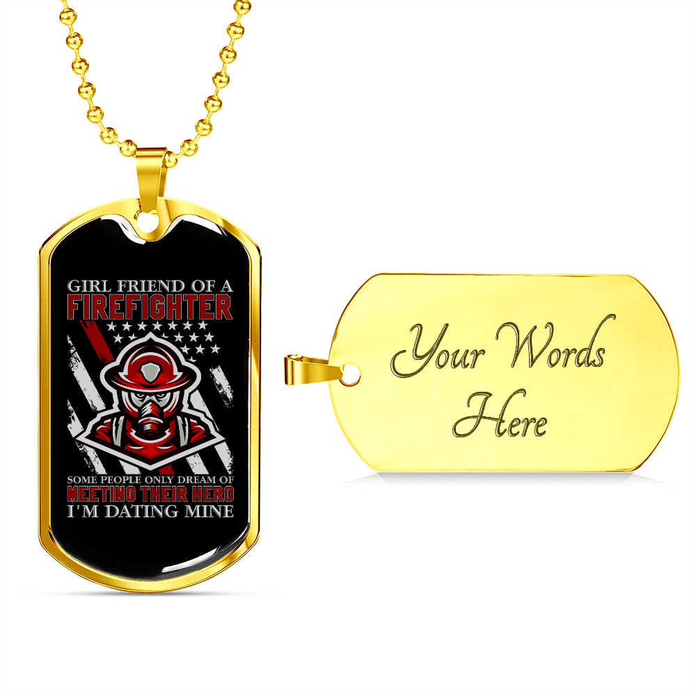 To My Girlfriend Girl Friend of a Firefighter Necklace Stainless Steel or 18k Gold Dog Tag 24" Chain - Luxury Love Messages Dog Tag Gifts For Man, Woman