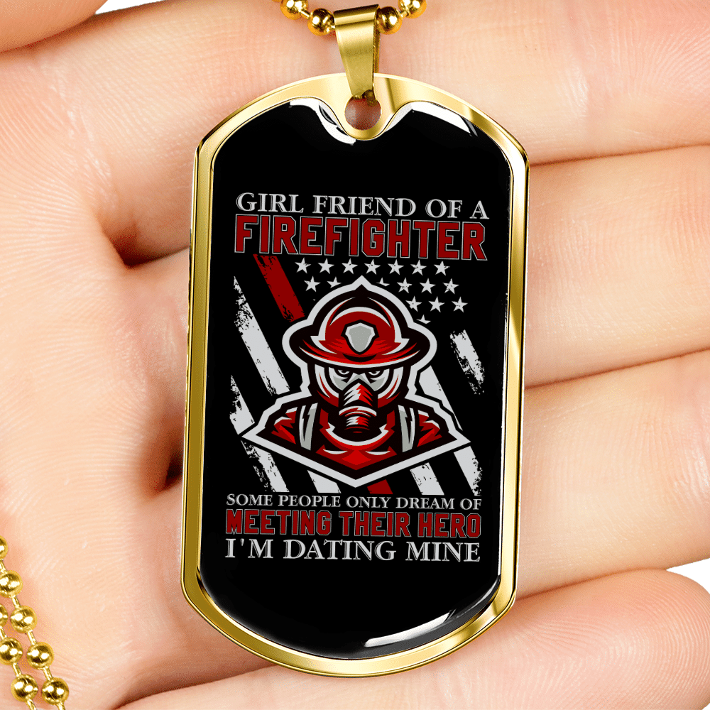 To My Girlfriend Girl Friend of a Firefighter Necklace Stainless Steel or 18k Gold Dog Tag 24" Chain - Luxury Love Messages Dog Tag Gifts For Man, Woman