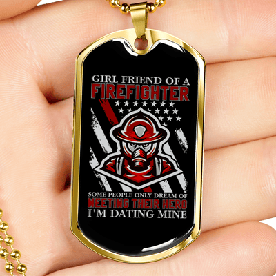 To My Girlfriend Girl Friend of a Firefighter Necklace Stainless Steel or 18k Gold Dog Tag 24" Chain - Luxury Love Messages Dog Tag Gifts For Man, Woman