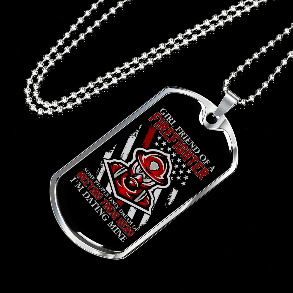 To My Girlfriend Girl Friend of a Firefighter Necklace Stainless Steel or 18k Gold Dog Tag 24" Chain - Luxury Love Messages Dog Tag Gifts For Man, Woman
